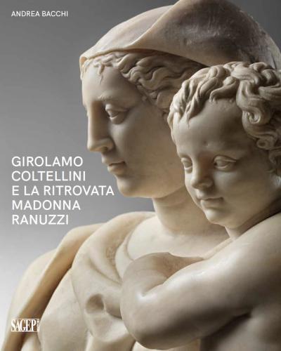 Girolamo Coltellini e la ritrovata Madonna Ranuzzi