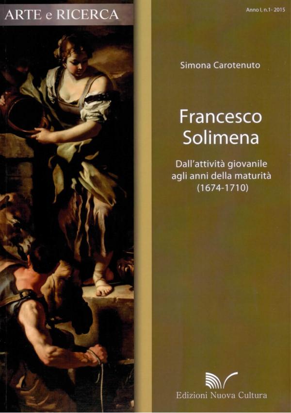 Francesco Solimena. Dall'attività giovanile agli anni della maturità (1674-1710).