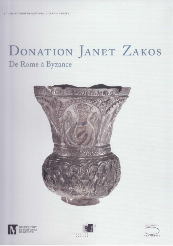 Donation Janet Zakos. De Rome à Byzance.