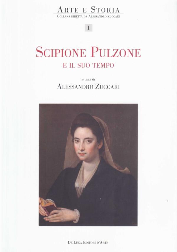 Scipione Pulzone e il suo tempo. 