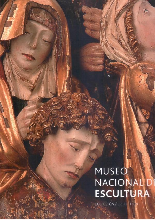 Museo Nacional de Escultura. Colecciòn.