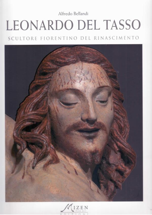 Leonardo del Tasso scultore fiorentino del Rinascimento.