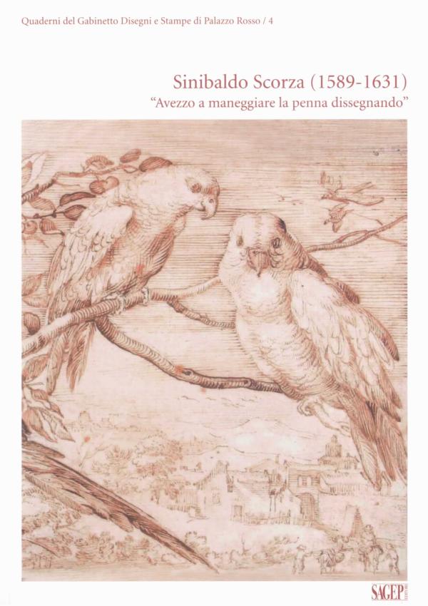 Sinibaldo Scorza (1589-1631). "Avezzo a maneggiare la penna dissegnando".