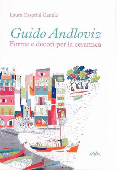 Guido Andloviz, forme e decori per la ceramica. I disegni dell'archivio ritrovato della Società Ceramica Italiana di Laverno (1923-1961). 