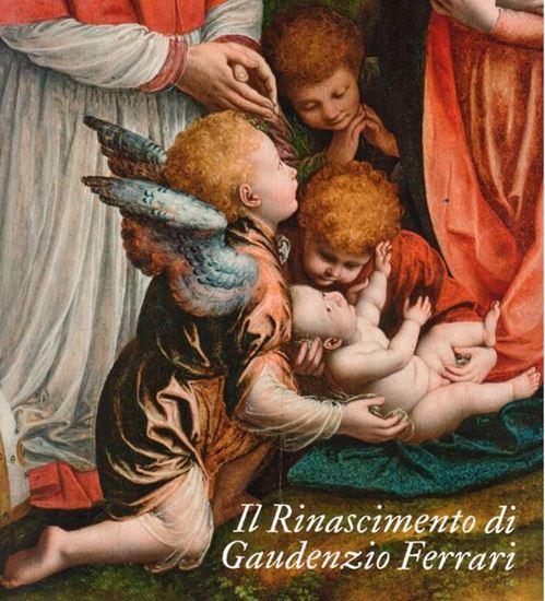 Il Rinascimento di Gaudenzio Ferrari. 