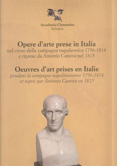 Opere d'arte prese in Italia nel corso della campagna napoleonica 1796-1814 e riprese da Antonio Canova nel 1815. 