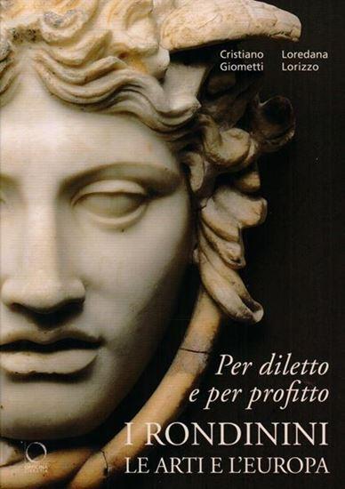 Per diletto e per profitto. I Rondinini, le arti e l'Europa