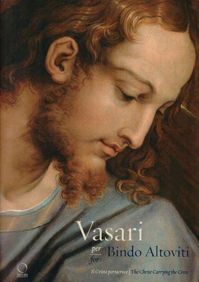 Vasari per Bindo Altoviti. Il Cristo portacroce 