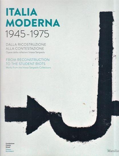 Italia Moderna 1945-1975. Dalla ricostruzione alla Contestazione
