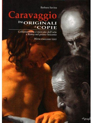 Caravaggio tra originali e copie