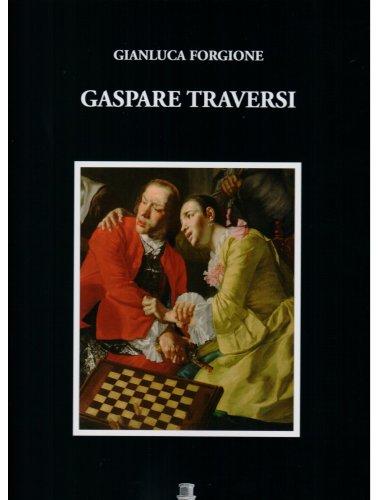 Gaspare Traversi (1722-1770)