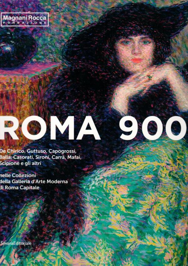 Roma 900. De Chirico, Guttuso, Capogrossi, Balla, casorati, Sironi, Carrà, Mafai, Scipione e gli altri nelle collezioni della Galleria d'Arte Moderna di Roma Capitale.