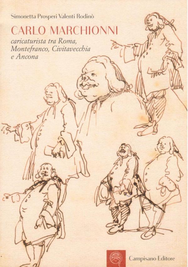 Carlo Marchionni caricaturista tra Roma, Montefranco, Civitavecchia e Ancona. 