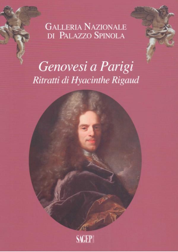 Genovesi a Parigi. Ritratti di Hyacinthe Rigaud.