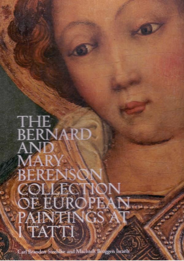 The Bernard and Mary Berenson Collection of European Paintings at I Tatti.