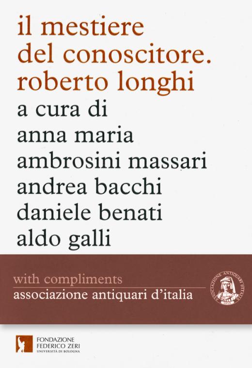 Il mestiere del conoscitore. Roberto Longhi