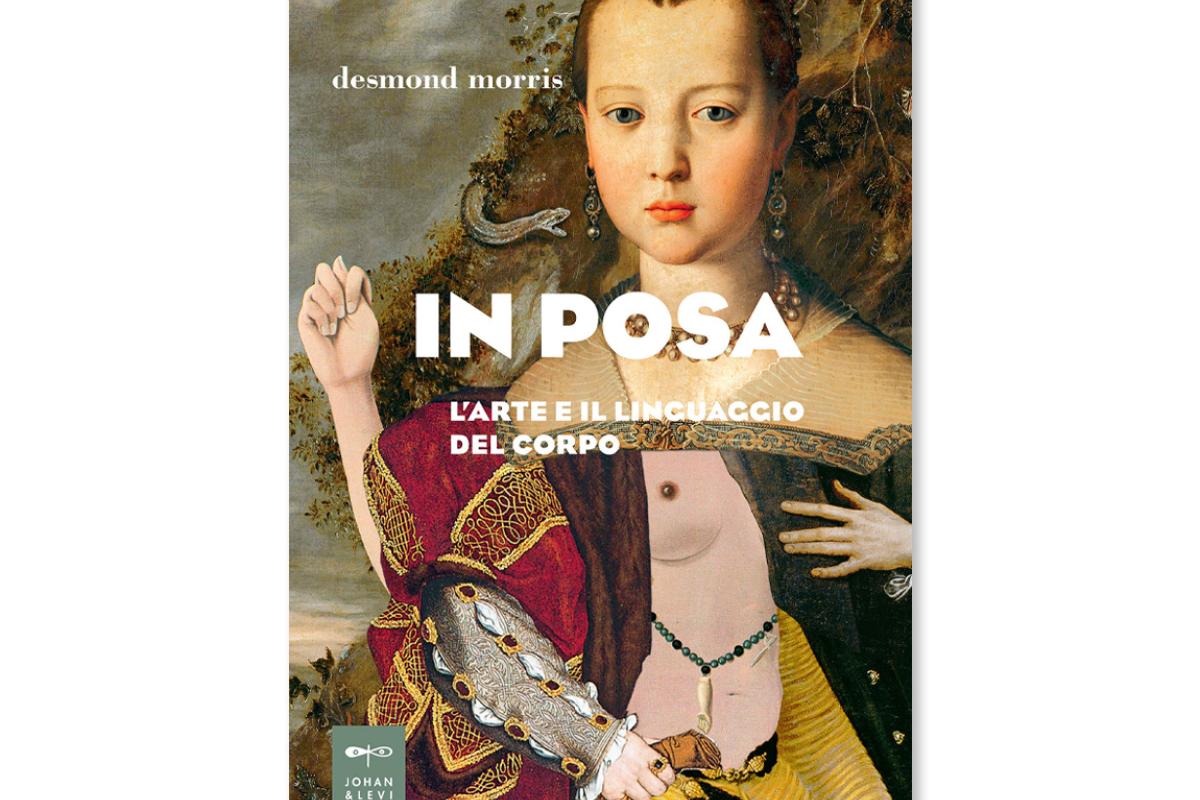 In posa. L’arte e il linguaggio del corpo di Desmond Morris