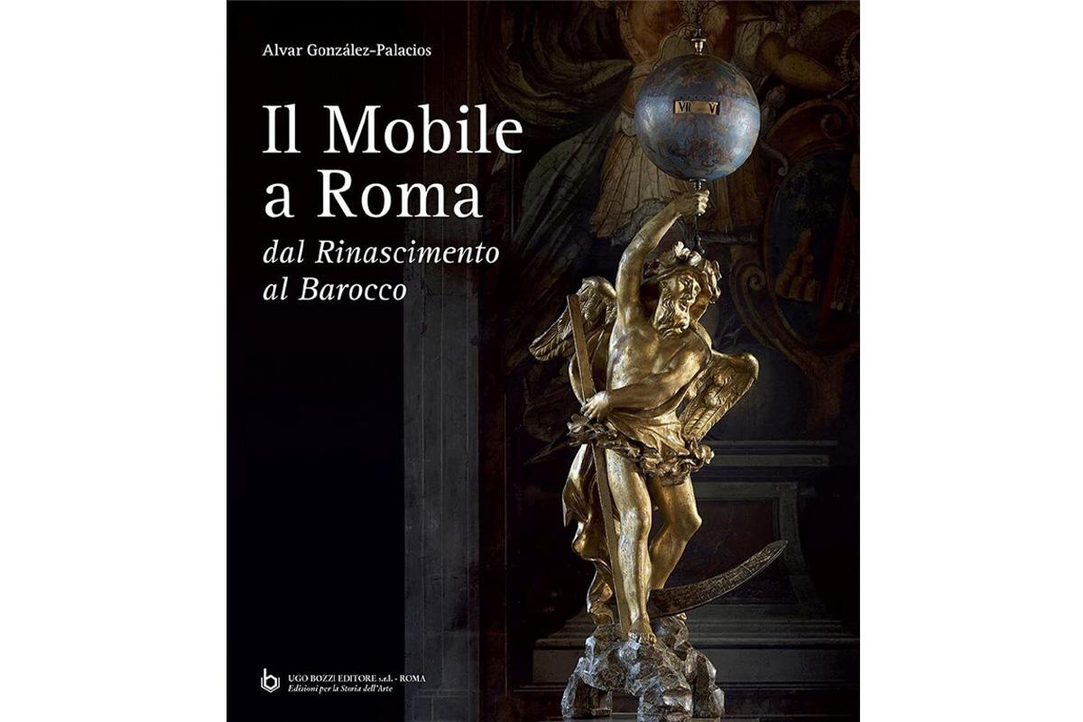 Il Mobile a Roma dal Rinascimento al Barocco