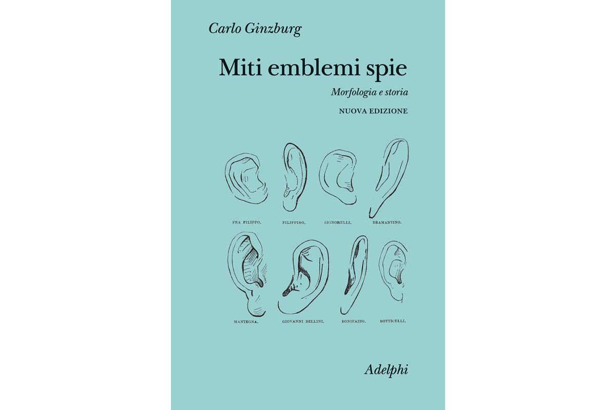 Miti emblemi spie di Carlo Ginzburg